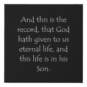 1 John 5:11 typographic Bible verse print