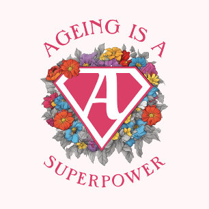 Ageing is a superpower birthday T-Shirt