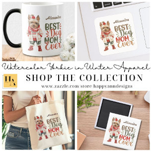 Best Dog Mom Ever Yorkie Custom Magnet