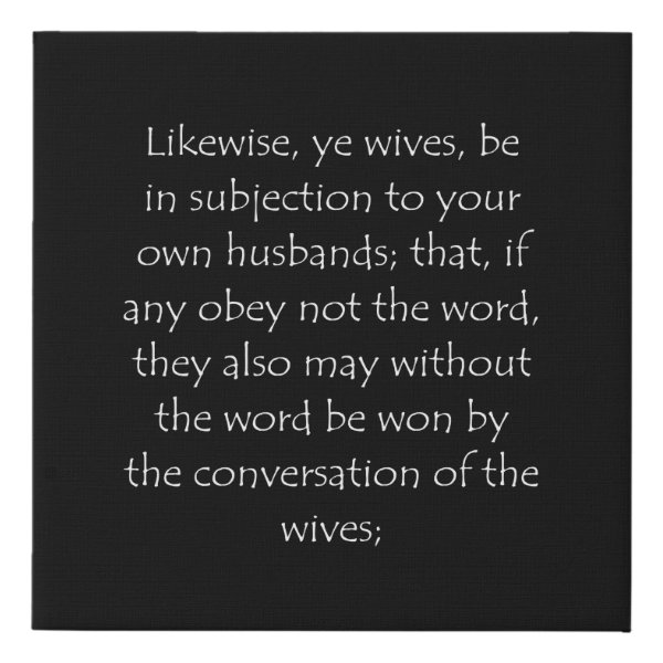 1 Peter 3:1 Bible verse typographic design on a faux canvas print