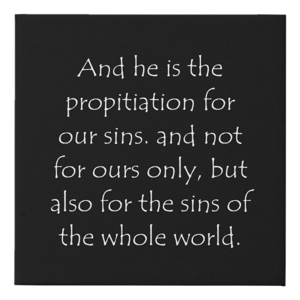 1 John 2:2 Bible verse typographic design on a faux canvas print