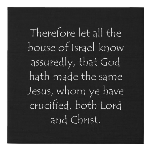 Acts 2:36 Bible verse typographic design on a faux canvas print