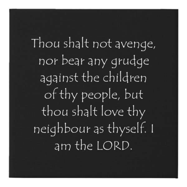 Leviticus 19:18 Bible verse typographic design on a faux canvas print