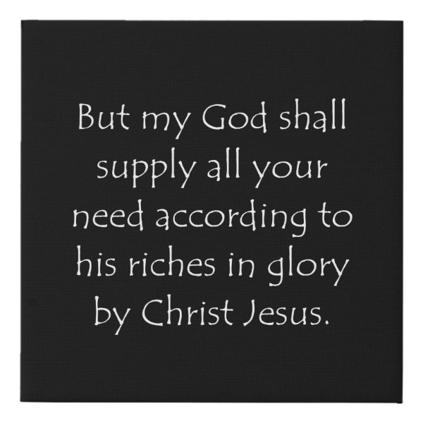 Philippians 4:19 Bible verse typographic design on a faux canvas print