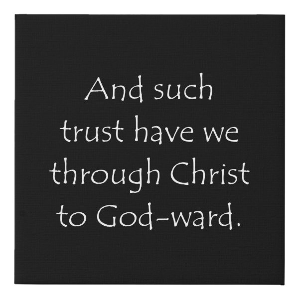 2 Corinthians 3:4 Bible verse typographic design on a faux canvas print