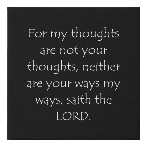 Isaiah 55:8 Bible verse typographic design on a faux canvas print