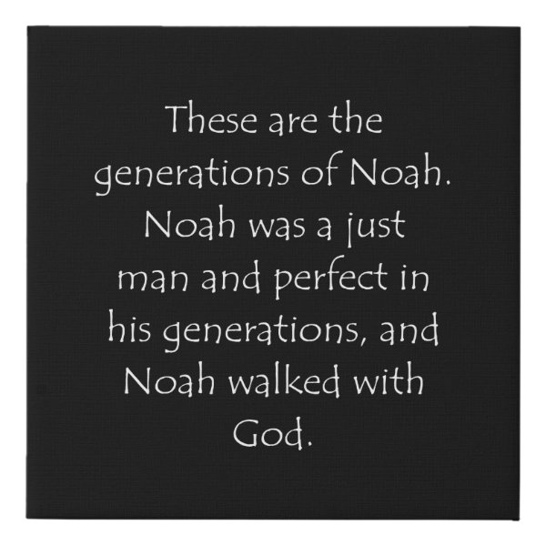 Genesis 6:9 Bible verse typographic design on a faux canvas print