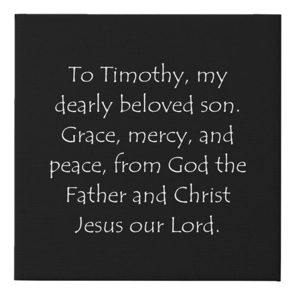2 Timothy 1:2 Bible verse typographic design on a faux canvas print