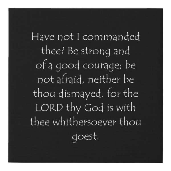 Joshua 1:9 Bible verse typographic design on a faux canvas print