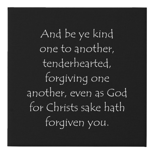 Ephesians 4:32 Bible verse typographic design on a faux canvas print