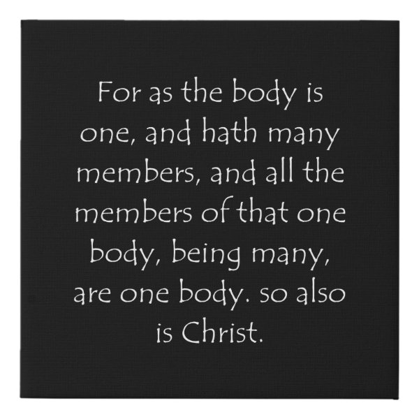 1 Corinthians 12:12 Bible verse typographic design on a faux canvas print