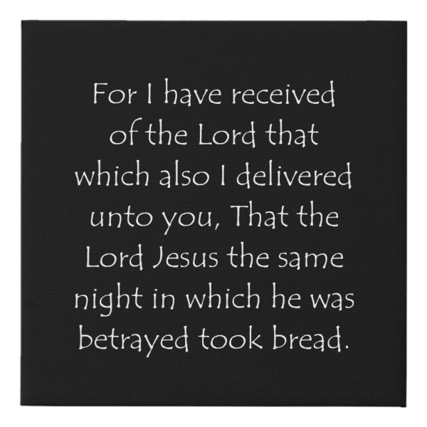 1 Corinthians 11:23 Bible verse typographic design on a faux canvas print