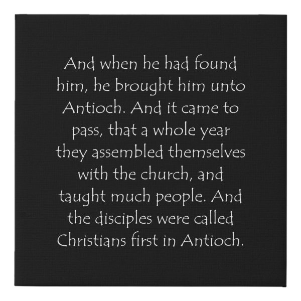 Acts 11:26 Bible verse typographic design on a faux canvas print