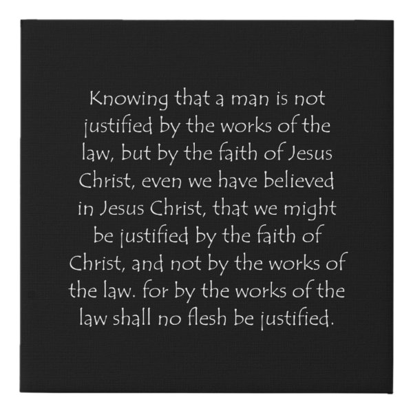 Galatians 2:16 Bible verse typographic design on a faux canvas print