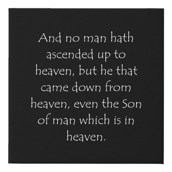 John 3:13 Bible verse typographic design on a faux canvas print