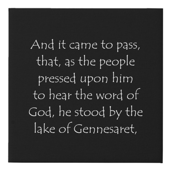 Luke 5:1 Bible verse typographic design on a faux canvas print