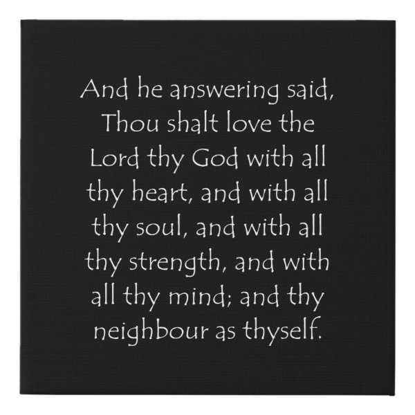Luke 10:27 Bible verse typographic design on a faux canvas print