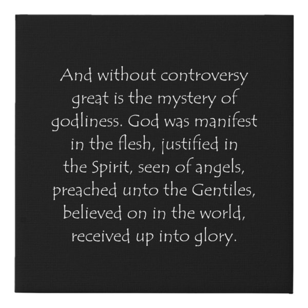 1 Timothy 3:16 Bible verse typographic design on a faux canvas print