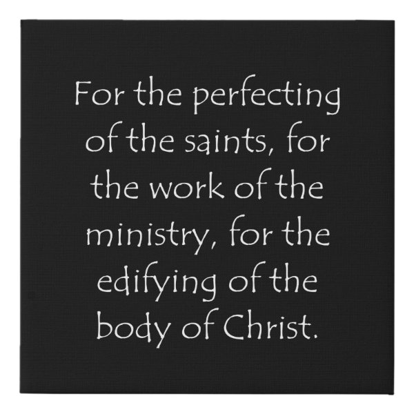Ephesians 4:12 Bible verse typographic design on a faux canvas print