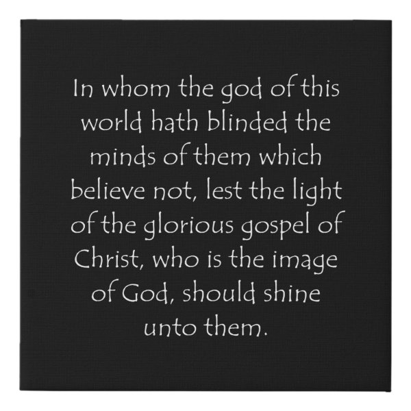 2 Corinthians 4:4 Bible verse typographic design on a faux canvas print