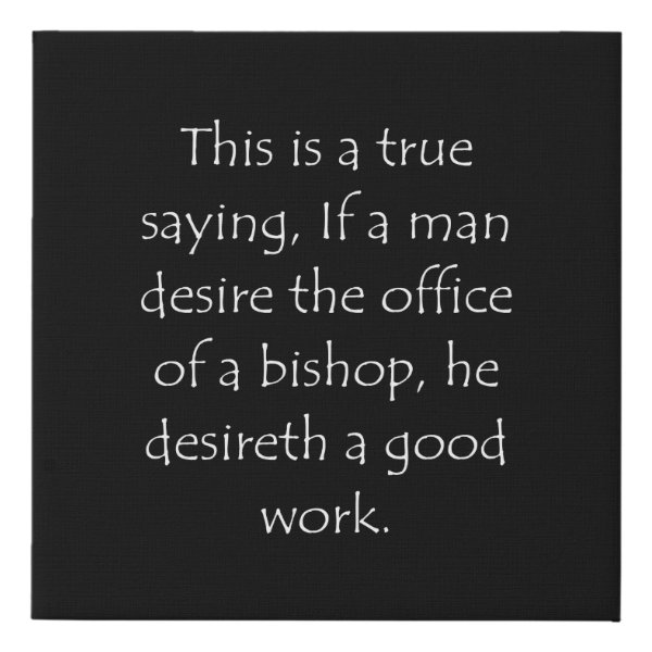 1 Timothy 3:1 Bible verse typographic design on a faux canvas print