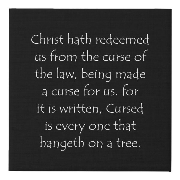 Galatians 3:13 Bible verse typographic design on a faux canvas print