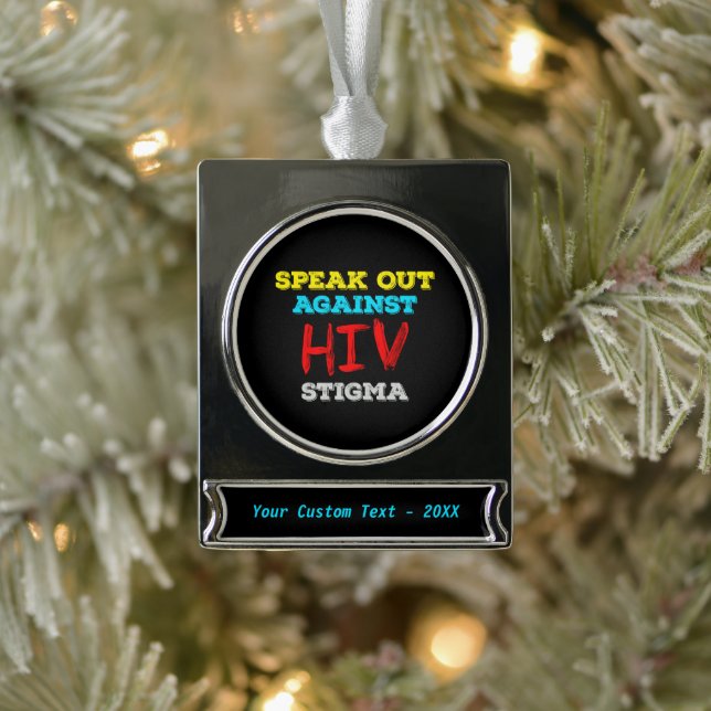 Speak Out Against HIV Stigma - AIDS Awareness Silver Plated Banner Ornament (Tree)