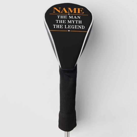 Personalized Name The Man The Myth The Legend Golf Head Cover