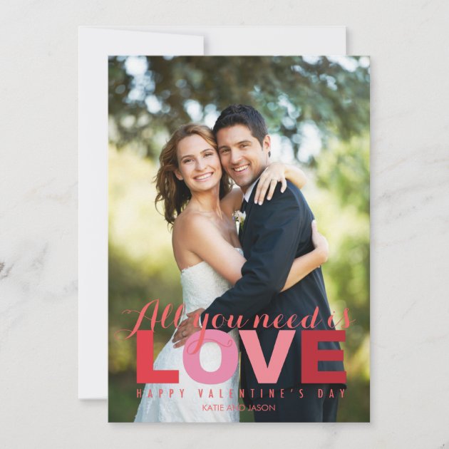 All You Need Is Love Valentine's Day Photo Cards (front side)