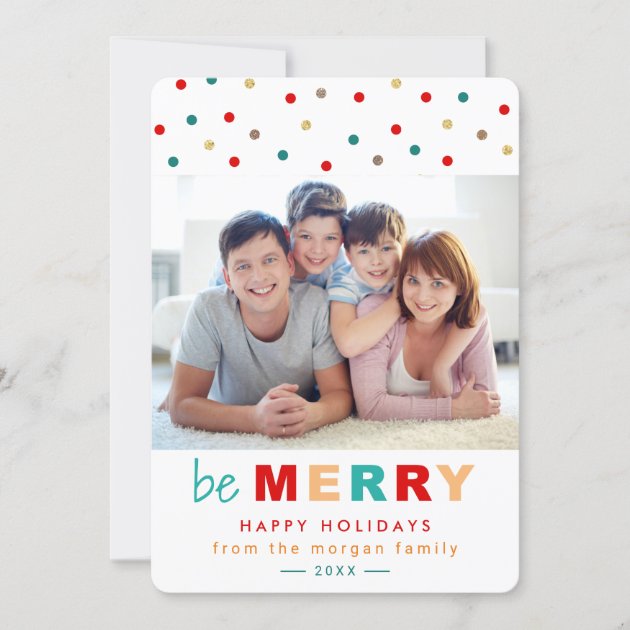 Modern Be Merry Typography Confetti Holiday Photo (front side)
