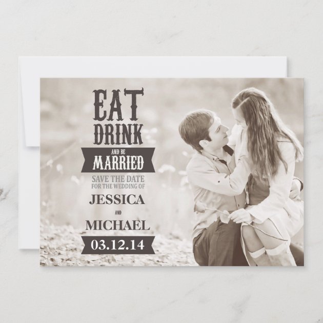 Eat Drink & Be Married Save the Date