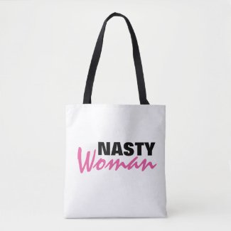 Nasty Woman Swag Tote Bag