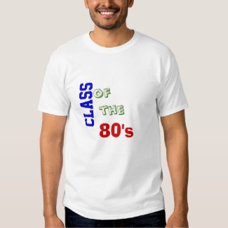 Class of the 80's (front), School of Retro (back) Tee Shirt