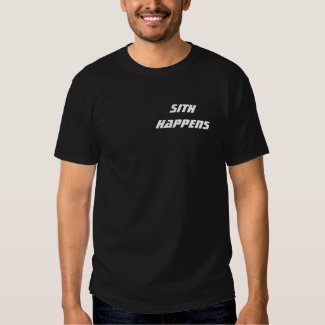 SITH HAPPENS T-Shirt