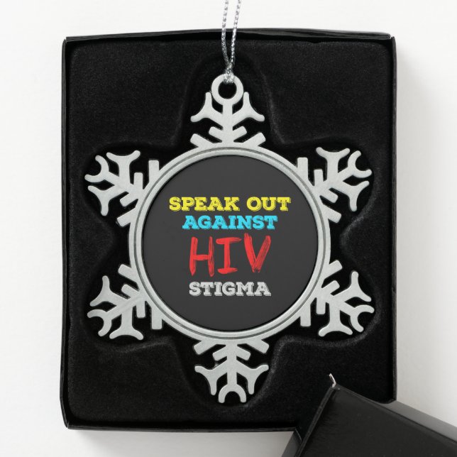 Speak Out Against HIV Stigma - AIDS Awareness Snowflake Pewter Christmas Ornament (Box)