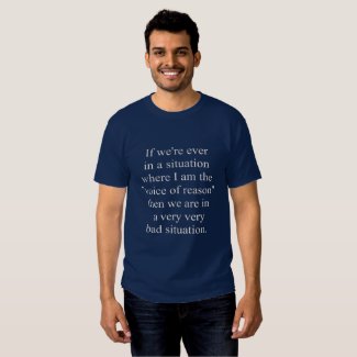 if we're ever in a situation... tee shirt