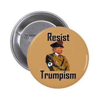 resist trumpism button