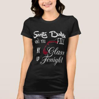 Santa Baby Wine T-Shirt