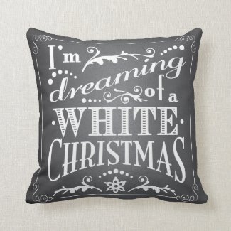 Dreaming of a White Christmas Chalkboard Holiday Throw Pillow