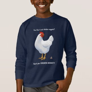 Funny Here's Your Chicken Nugget White Hen T-Shirt