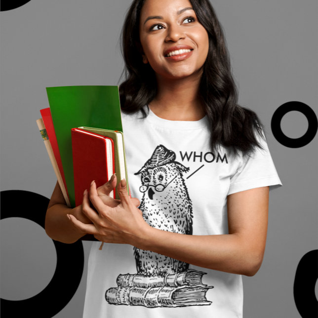 Grammar Owl Says Whom Teacher T-Shirt
