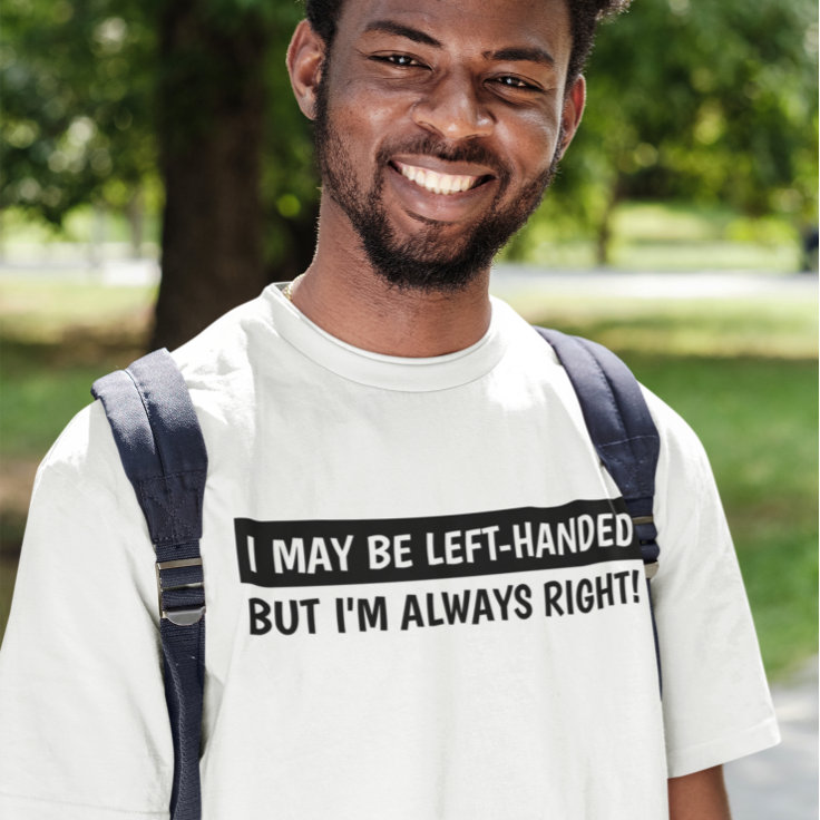 Left-handed people T-Shirt