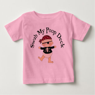 Swab My Poop Deck Baby T-Shirt