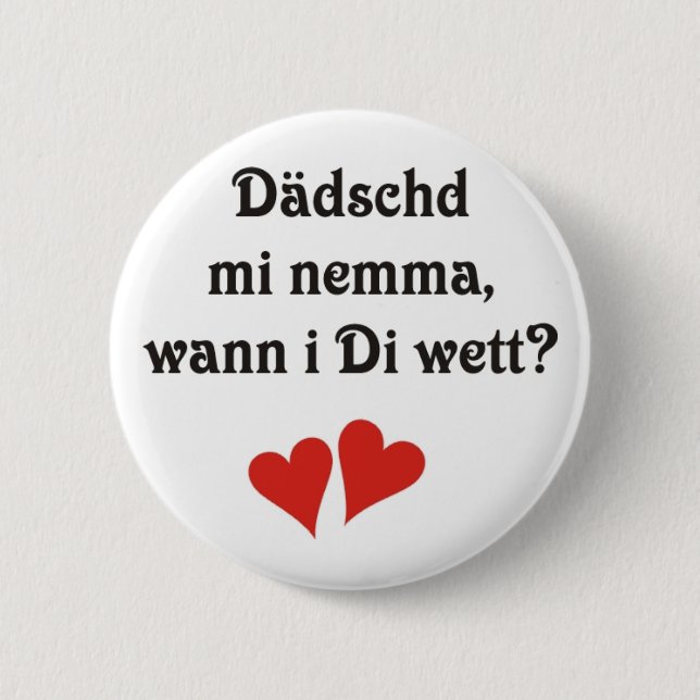 Swabian declaration of love pinback button (Front)