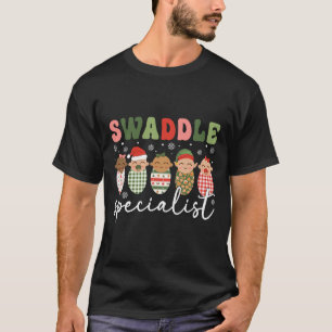 Swaddle Specialist Christmas Nicu Nurse Mother By T-Shirt