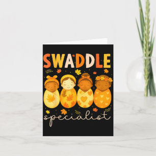Swaddle Specialist Cute Newborn Nurse Baby Mother Card