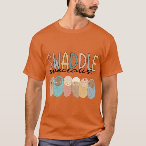 Swaddle Specialist Labor And Delivery NICU Nurse R T_Shirt