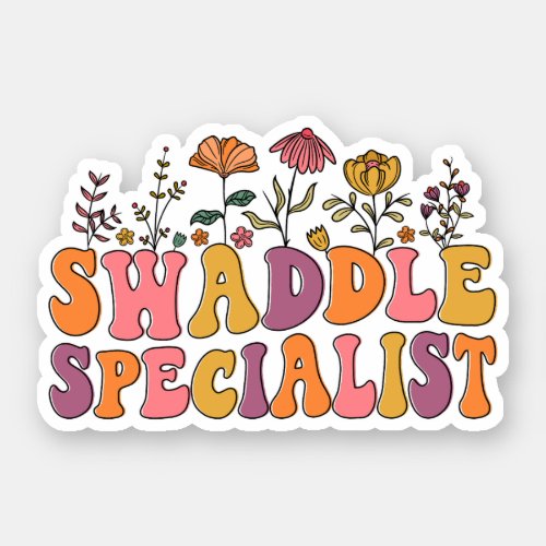 Swaddle Specialist Labor Delivery NICU Nurse Gift Sticker