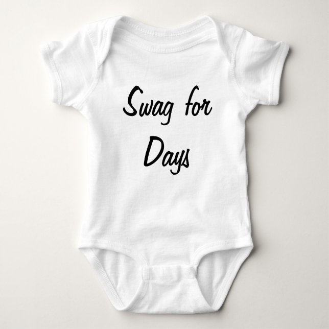 Swag for days baby bodysuit (Front)