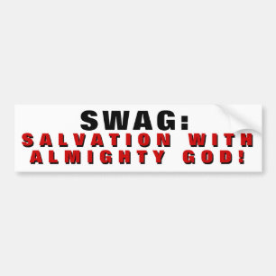 Swag is Salvation With GOD Bumper Sticker